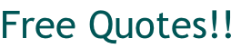 Free Quotes!!